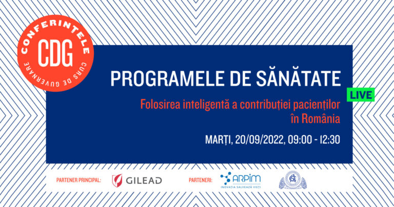 CursDeGuvernare.ro: Conferința “Programele de Sănătate ale României: folosirea inteligentă a contribuției pacienților”