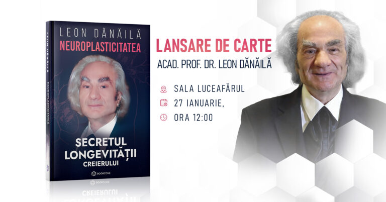 Acad. prof. dr. Leon Dănăilă își întâlnește publicul, în Capitală, la lansarea cărții „Neuroplasticitatea. Secretul longevității creierului”