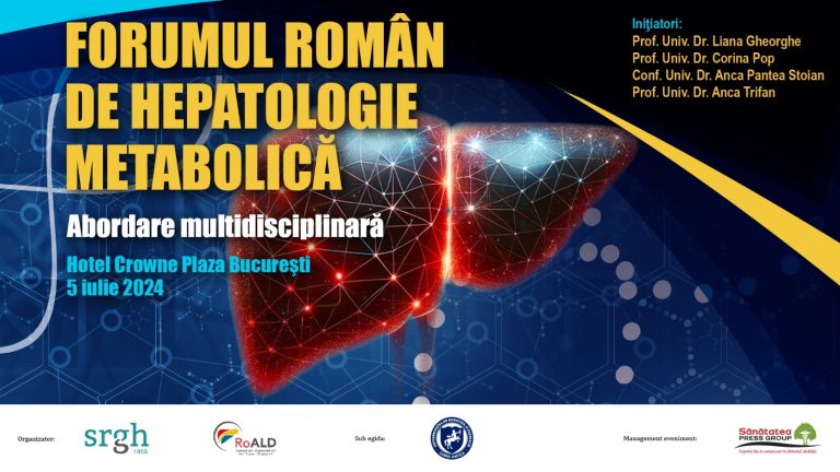 Prima ediție a Forumului Român de Hepatologie Metabolică